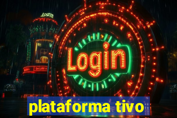 plataforma tivo